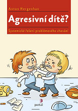 Cover of Agresivní dítě?