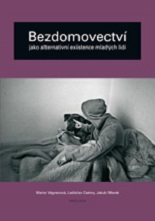 Cover of Bezdomovectví jako alternativní existence mladých lidí