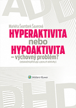 Cover of Hyperaktivita nebo hypoaktivita – výchovný problém?