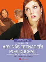Cover of Jak mluvit, aby nás teenageři poslouchali