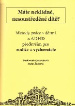 Cover of Máte neklidné, nesoustředěné dítě?