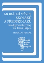Cover of Morální vývoj školáků a předškoláků