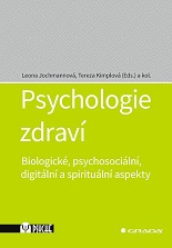 Cover of Psychologie zdraví - Biologické, psychosociální, digitální a spirituální aspekty