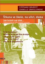 Cover of Šikana ve škole, na ulici, doma