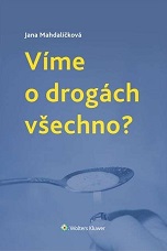 Cover of Víme o drogách všechno?