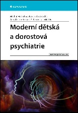Moderní dětská a dorostová psychiatrie